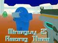 بازی MineGuy 2: در میان آنها آنلاین