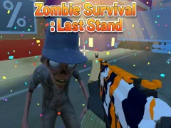 بازی Zombie Survival: Last Stand آنلاین