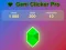 بازی Gem Clicker Pro آنلاین بازی Gem Clicker Pro آنلاین