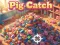 بازی Pig Catch آنلاین