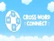 بازی Cross Connect Word آنلاین بازی Cross Connect Word آنلاین