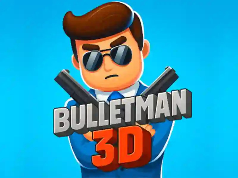 بازی BulletMan 3D آنلاین