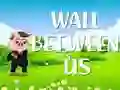 بازی دیوار بین ما آنلاین