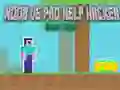 بازی Noob vs Pro کمک هکر هکر خطرناک آنلاین