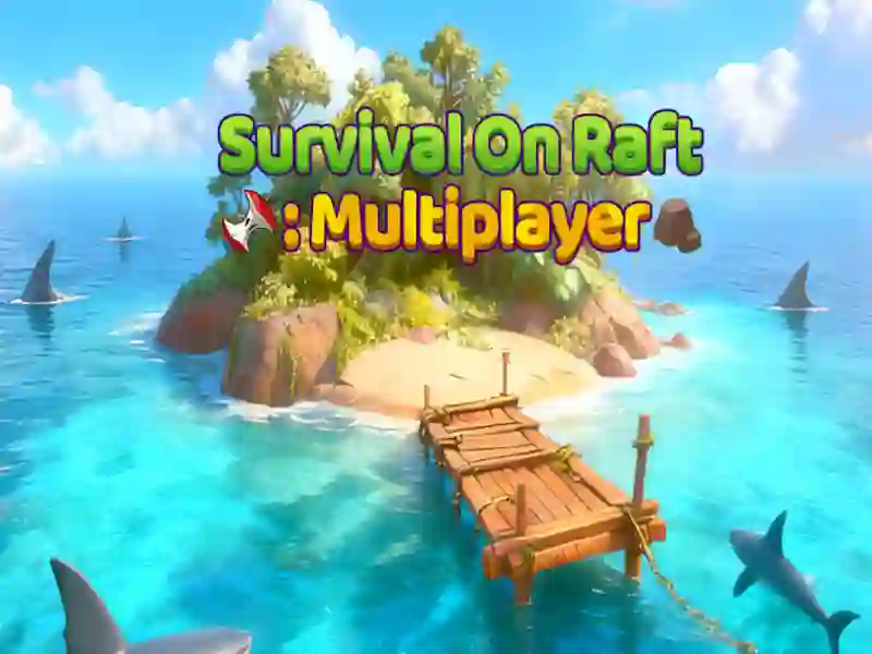 بازی Survival On Raft Multiplayer آنلاین