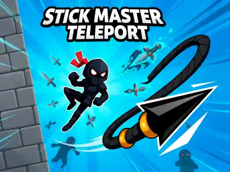 بازی Stick Master Teleport آنلاین