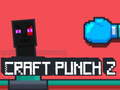 بازی Craft Punch 2 آنلاین